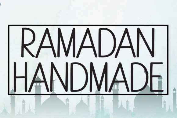 Why Ramadan Handmade Is the Perfect Script Font for Your Craft Shop